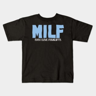 MILF Man I Love Forklifts Kids T-Shirt